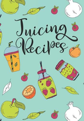 Juicing Recipes