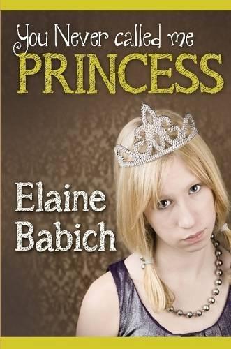 You Never Called Me Princess
