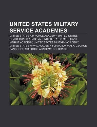 United States Military Service Academies: United States Air Force Academy, United States Coast Guard Academy(English)