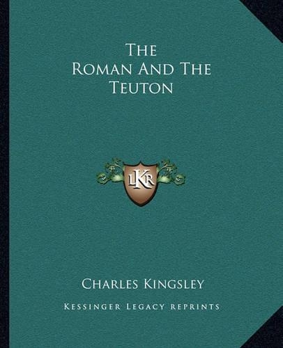 The Roman And The Teuton