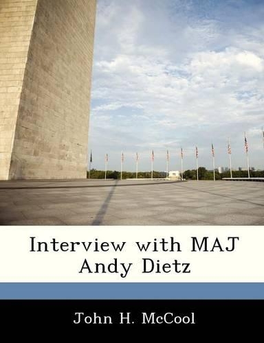 Interview with Maj Andy Dietz