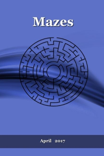 Mazes: April 2017