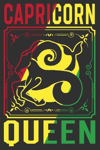 Capricorn Queen: Black girl notebook, unapologetically dope, black women journal, black and proud 6x9 Journal Gift Notebook with 125 Lined Pages