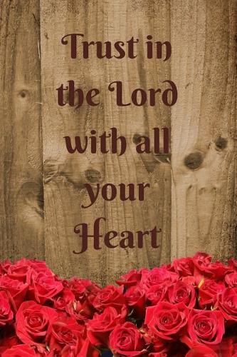 Trust in the Lord with All Your Heart