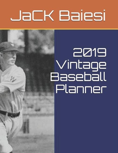 2019 Vintage Baseball Planner