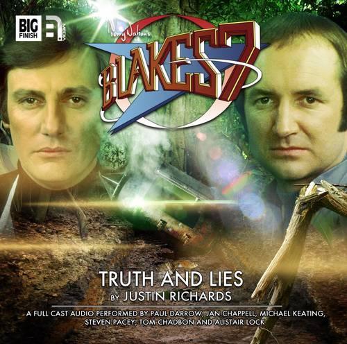 Truth and Lies: (2 Blake's 7: The Classic Audio Adventures)