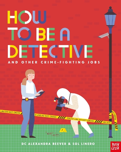 How to be a Detective and Other Crime-Fighting Jobs: (How to be a...)