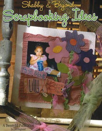Shabby and Beyond Scrapbooking Ideas