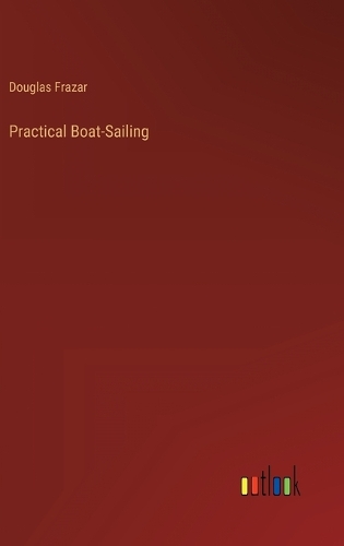 Practical Boat-Sailing