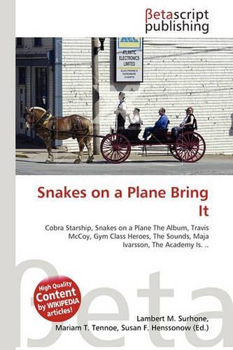 Snakes on a Plane Bring It