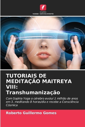 Tutoriais de Meditação Maitreya VIII