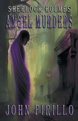 Sherlock Holmes, Angel Murders: (Sherlock Holmes Urban Fantasy Mysteries)
