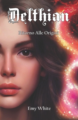 Delthian: Ritorno Alle Origini(1 Delthian)