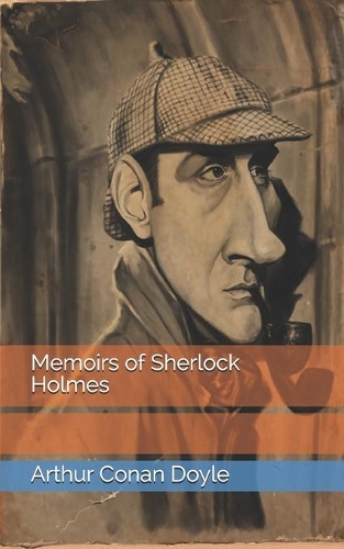 Memoirs of Sherlock Holmes