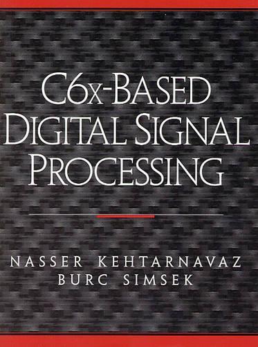 C6x Based Digital Signal Processing