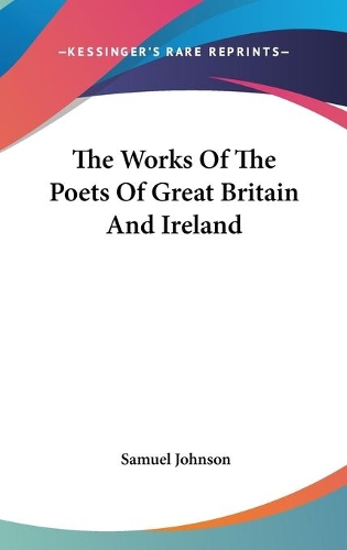 The Works Of The Poets Of Great Britain And Ireland