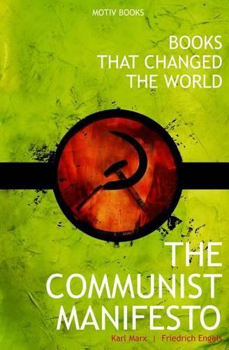 The Communist Manifesto: (Books That Changed the World)
