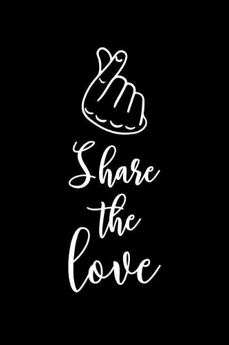 Share The Love: Kpop Finger Heart Sign Covered Lined Notebook/Journal Gift Idea For Kpop Lovers And Fans As A Birthday, Back To School, Thank You And Christmas Pres