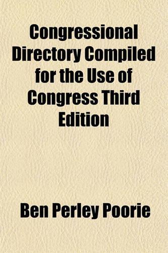 Congressional Directory Compiled for the Use of Congress Third Edition