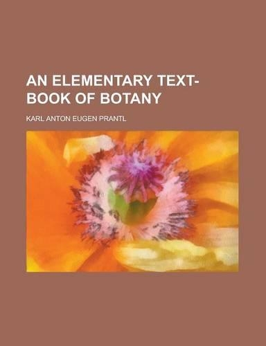 An Elementary Text-Book of Botany