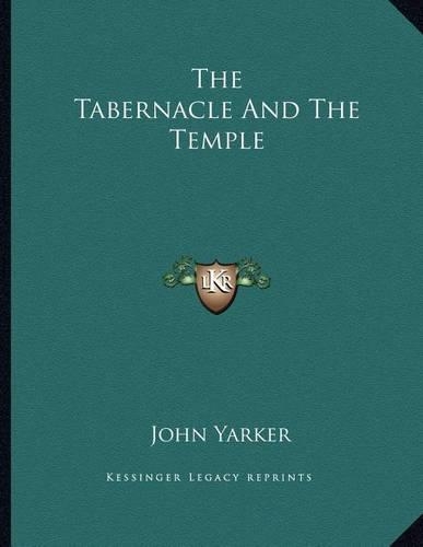 The Tabernacle and the Temple