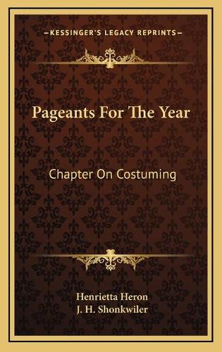 Pageants For The Year: Chapter On Costuming