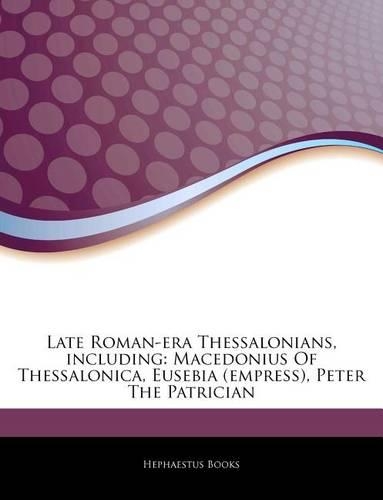 Articles on Late Roman-Era Thessalonians, Including