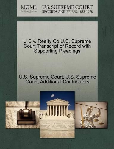 U S V. Realty Co U.S. Supreme Court Transcript of Record with Supporting Pleadings