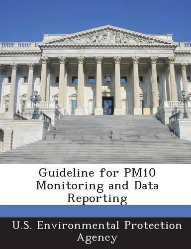 Guideline for Pm10 Monitoring and Data Reporting