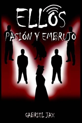 Ellos: Pasion Y Embrujo(Spanish)
