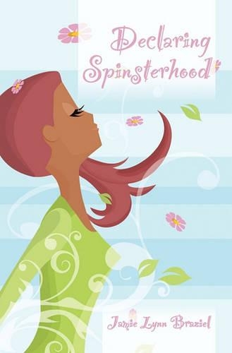 Declaring Spinsterhood: (English)