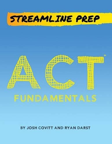 Streamline Prep: ACT Fundamentals: The Complete Strategy Guide to the ACT(English)