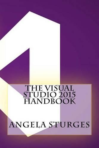 The Visual Studio 2015 Handbook