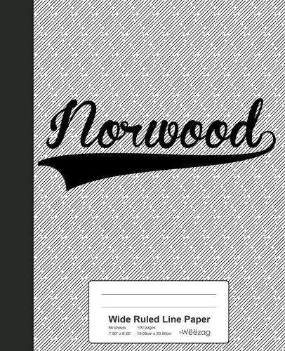 Wide Ruled Line Paper: NORWOOD Notebook(3519 Weezag Wide Ruled Line Paper Notebook)