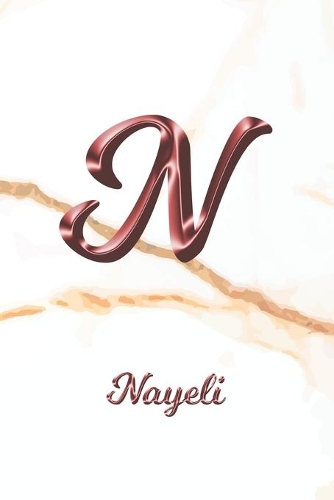Nayeli: Journal Diary - Personalized First Name Personal Writing - Letter N White Marble Rose Gold Pink Effect Cover - Daily Diaries for Journalists & Write