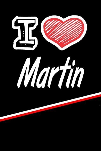I Love Martin