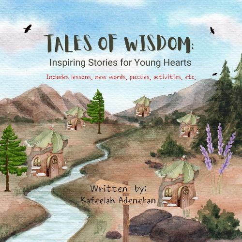 Tales of Wisdom - Inspiring Stories for Young Hearts