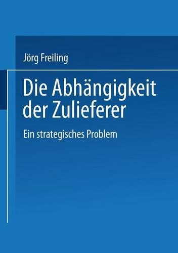 Die Abhängigkeit der Zulieferer