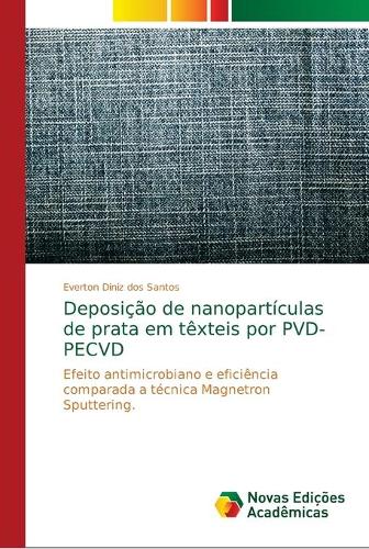 Deposição de nanopartículas de prata em têxteis por PVD-PECVD