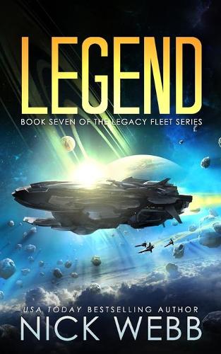 Legend: Book 7 of The Legacy Fleet Series(7 Legacy Fleet)