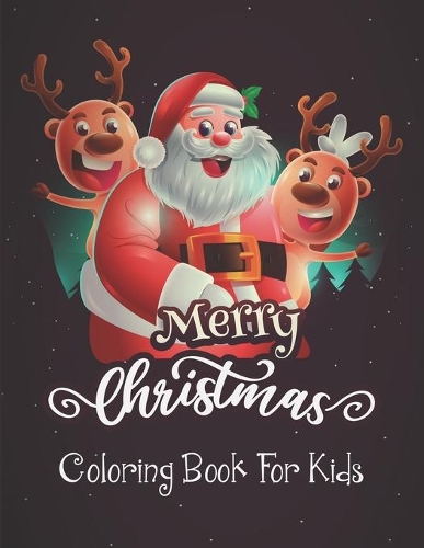 Merry Christmas Coloring Book For Kids