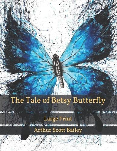 The Tale of Betsy Butterfly
