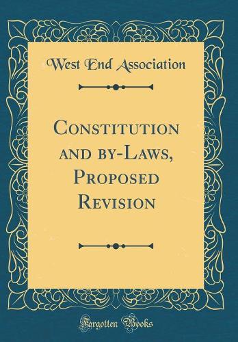 Constitution and by-Laws, Proposed Revision (Classic Reprint)