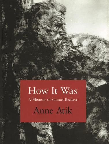 How it Was: A Memoir of Samuel Beckett