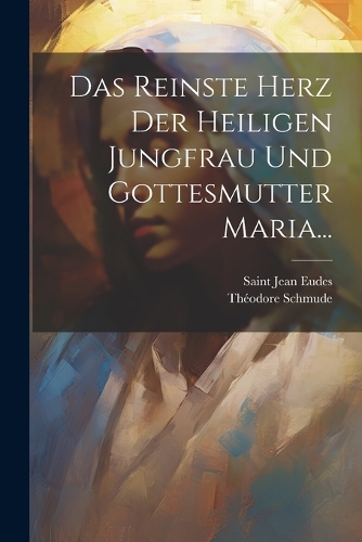 Das Reinste Herz der Heiligen Jungfrau und Gottesmutter Maria...