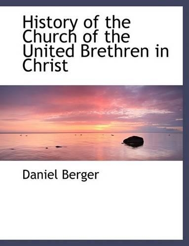 History of the Church of the United Brethren in Christ