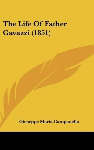 The Life of Father Gavazzi (1851)