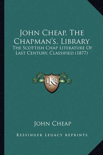 John Cheap, The Chapman's, Library