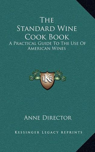 The Standard Wine Cook Book
