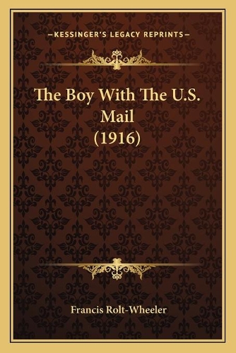 The Boy With The U.S. Mail (1916)